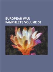 European war pamphlets Volume 58,1130484947,9781130484946