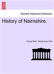 History of Nairnshire.,1241045542,9781241045548