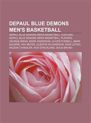 DePaul Blue Demons men's basketball DePaul Blue Demons men's basketball coaches, DePaul Blue Demons men's basketball players, George Mikan,1157815383,9781157815389