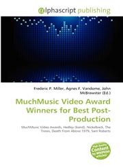 MuchMusic Video Award Winners for Best Post-Production,6134182184,9786134182188