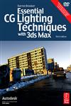 Essential CG Lighting Techniques with 3ds Max 3rd Edition,024052117X,9780240521176