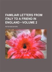 Familiar Letters From Italy to a Friend in England (Volume 2),1154197298,9781154197297