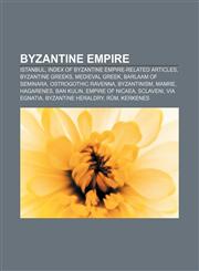 Byzantine Empire Istanbul, Index of Byzantine Empire-related articles, Byzantine Greeks, Medieval Greek, Barlaam of Seminara,1157680828,9781157680826