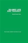 Islamic Life and Thought,0415442532,9780415442534