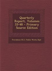 Quarterly Report, Volumes 33-48,1289755949,9781289755942