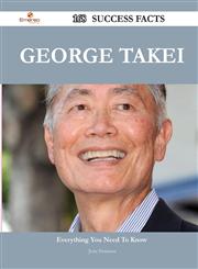 George Takei 168 Success Facts - Everything You Need to Know about George Takei,1488563268,9781488563263