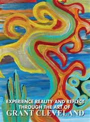 Experience Reality and Reflect Through the Art of Grant Cleveland,1612441432,9781612441436
