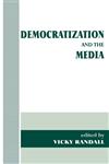 Democratization and the Media,0714648949,9780714648941