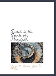 Speech in the Senate of Maryland.,1140314270,9781140314271