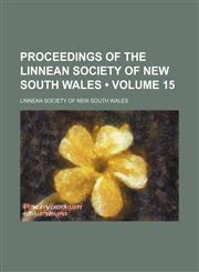 Proceedings of the Linnean Society of New South Wales (Volume 15),115402167X,9781154021677