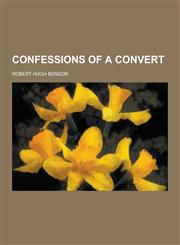 Confessions of a Convert,1230259937,9781230259932