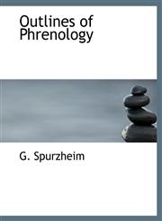 Outlines of Phrenology,111612422X,9781116124224