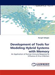 Development of Tools for Modeling Hybrid Systems with Memory,3838389999,9783838389998