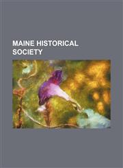 Maine Historical Society,1150922354,9781150922350