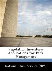 Vegetation Inventory Applications for Park Management,1249375215,9781249375210