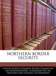 NORTHERN BORDER SECURITY,1240477295,9781240477296