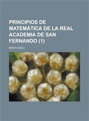 Principios de Matematica de La Real Academia de San Fernando (1),1235118398,9781235118395