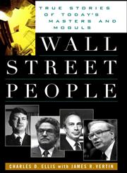 Wall Street People True Stories of Today's Masters and Moguls,0471238090,9780471238096