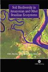 Soil Biodiversity in Amazonian and Other Brazilian Ecosystems,1845930320,9781845930325