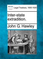 Inter-state extradition.,1240150830,9781240150830
