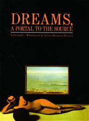 Dreams A Portal to the Source : A Guide to Dream Interpretation,0415064538,9780415064538