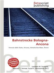 Bahnstrecke Bologna-Ancona,613484537X,9786134845373