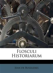 Flosculi Historiarum,1173628592,9781173628598