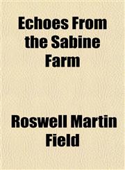Echoes From the Sabine Farm,1151314471,9781151314475