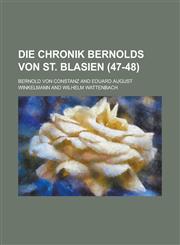 Die Chronik Bernolds Von St. Blasien (47-48),1235217868,9781235217869