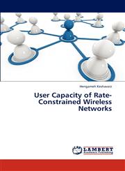 User Capacity of Rate-Constrained Wireless Networks,3845404612,9783845404615