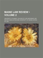 Maine Law Review (Volume 2),115424105X,9781154241051