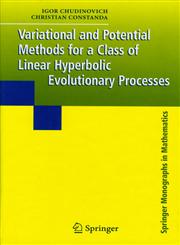 Variational and Potential Methods for a Class of Linear Hyperbolic Evolutionary Processes,1852338881,9781852338886