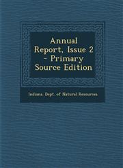 Annual Report, Issue 2 - Primary Source Edition,1295046725,9781295046720