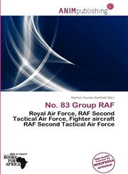 No. 83 Group RAF,6200426996,9786200426994