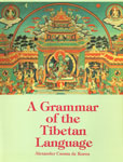 A Grammar of the Tibetan Language 2nd Edition,817030055X,9788170300557