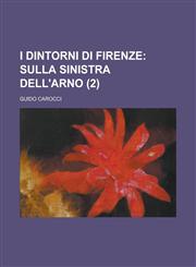 I Dintorni Di Firenze (2),1234545225,9781234545222
