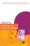 OSCEs for Medical and Surgical Finals,0340815892,9780340815892