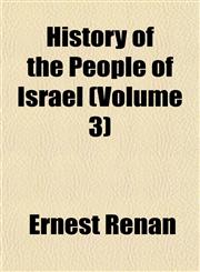 History of the People of Israel (Volume 3),1153868334,9781153868334
