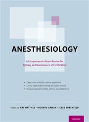 Anesthesiology A Comprehensive Review for the Written Boards and Recertification,0199733856,9780199733859