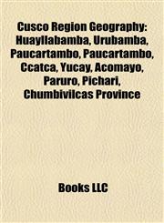 Cusco Region Geography Introduction Huayllabamba, Urubamba,1155931327,9781155931326