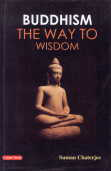 Buddhism The Way to Wisdom 1st Edition,8178845156,9788178845159