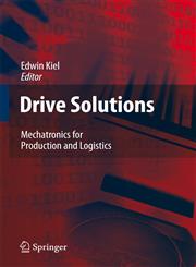 Drive Solutions Mechatronics for Production and Logistics,3540767045,9783540767046