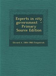 Experts in City Government,1289889821,9781289889821