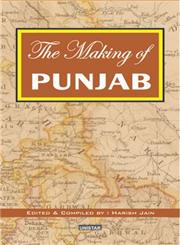 The Making of Punjab 1st Edition,8186898387,9788186898383