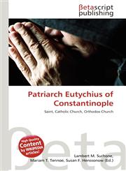 Patriarch Eutychius of Constantinople,6133638559,9786133638556