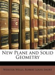 New Plane and Solid Geometry,1147248028,9781147248029