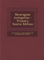 Nicaraguan Antiquities - Primary Source Edition,1294579789,9781294579786