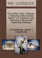 City of Niles, Ohio, Petitioner, v. Mahoning Valley Sanitary District. U.S. Supreme Court Transcript of Record with Supporting Pleadings,1270406663,9781270406662
