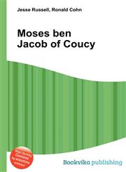 Moses Ben Jacob of Coucy,5512199366,9785512199367