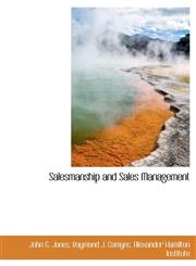 Salesmanship and Sales Management,1140289004,9781140289005